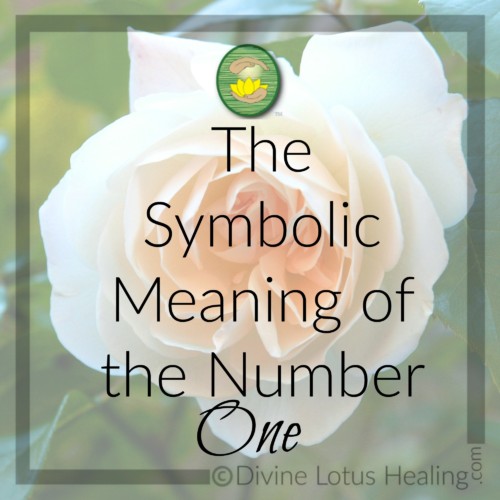 Divine Lotus Healing | The Symbolic Meaning of the Number One