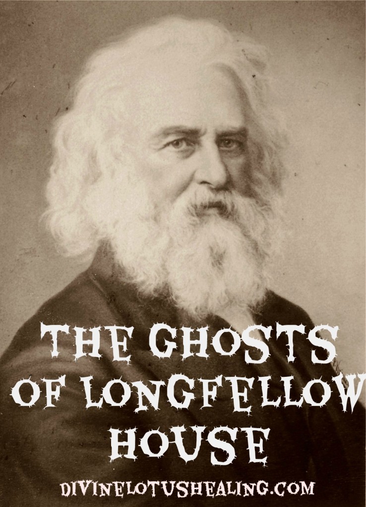 Divine Lotus Healing | The Ghosts of Longfellow House