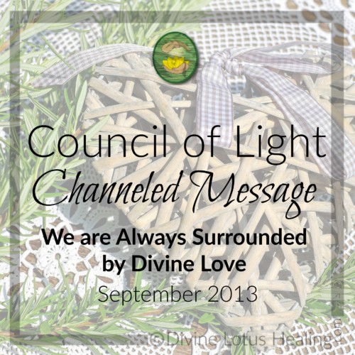 Divine Lotus Healing Council of Light Channeled Message We are Always Surrounded by Divine Love