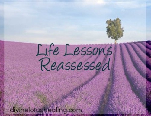 Life Lessons Reassessed