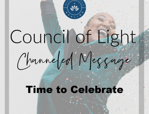 Time to Celebrate Channeled Message