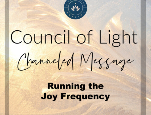 Running the Joy Frequency Channeled Message