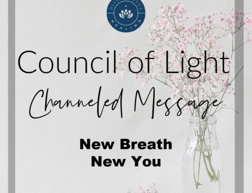 New Breath New You Channeled Message