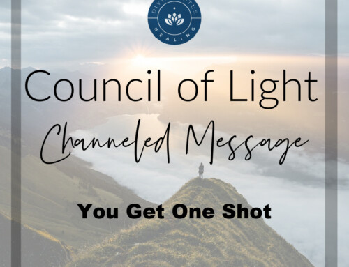 You Get One Shot Channeled Message