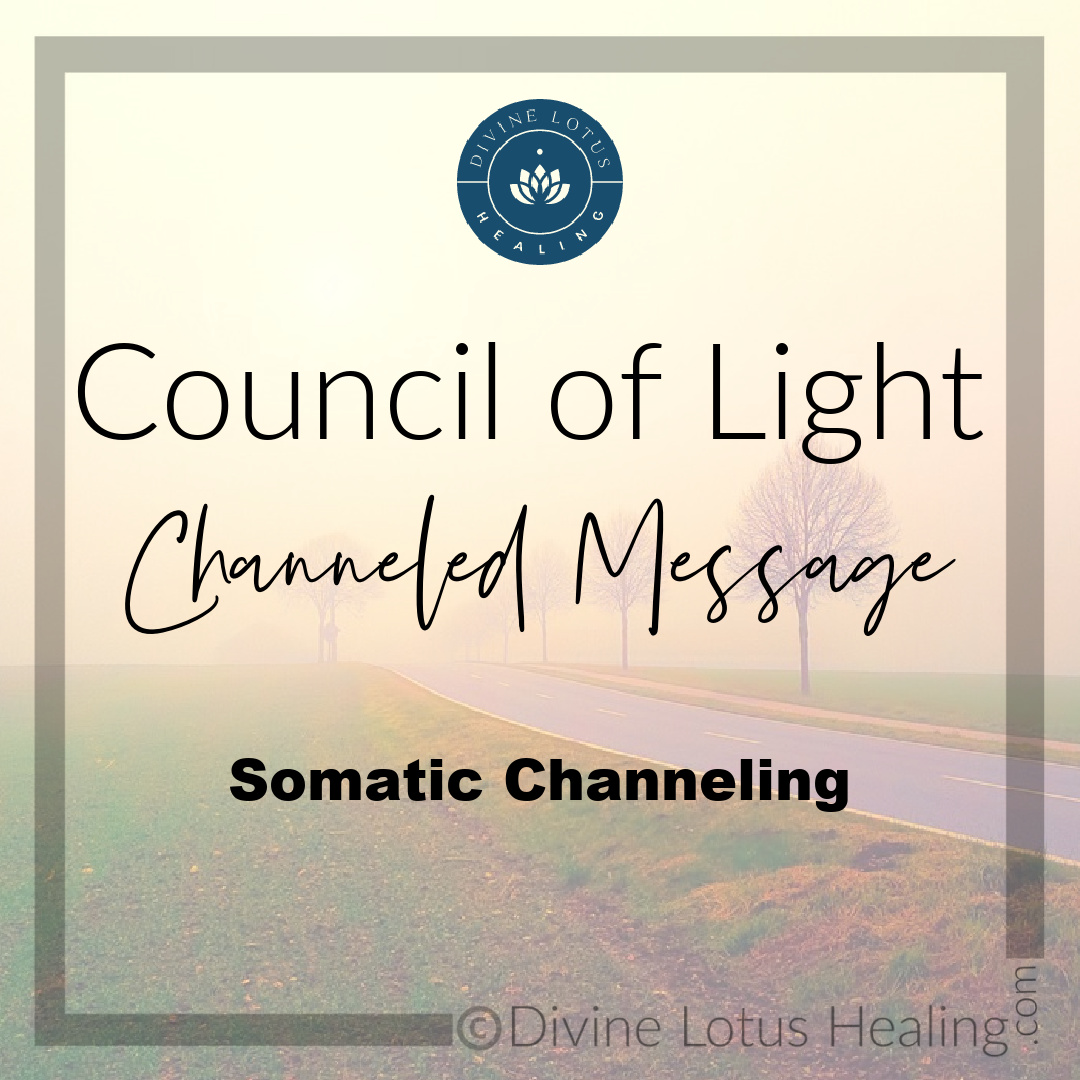 Somatic Channeling Channeled Message