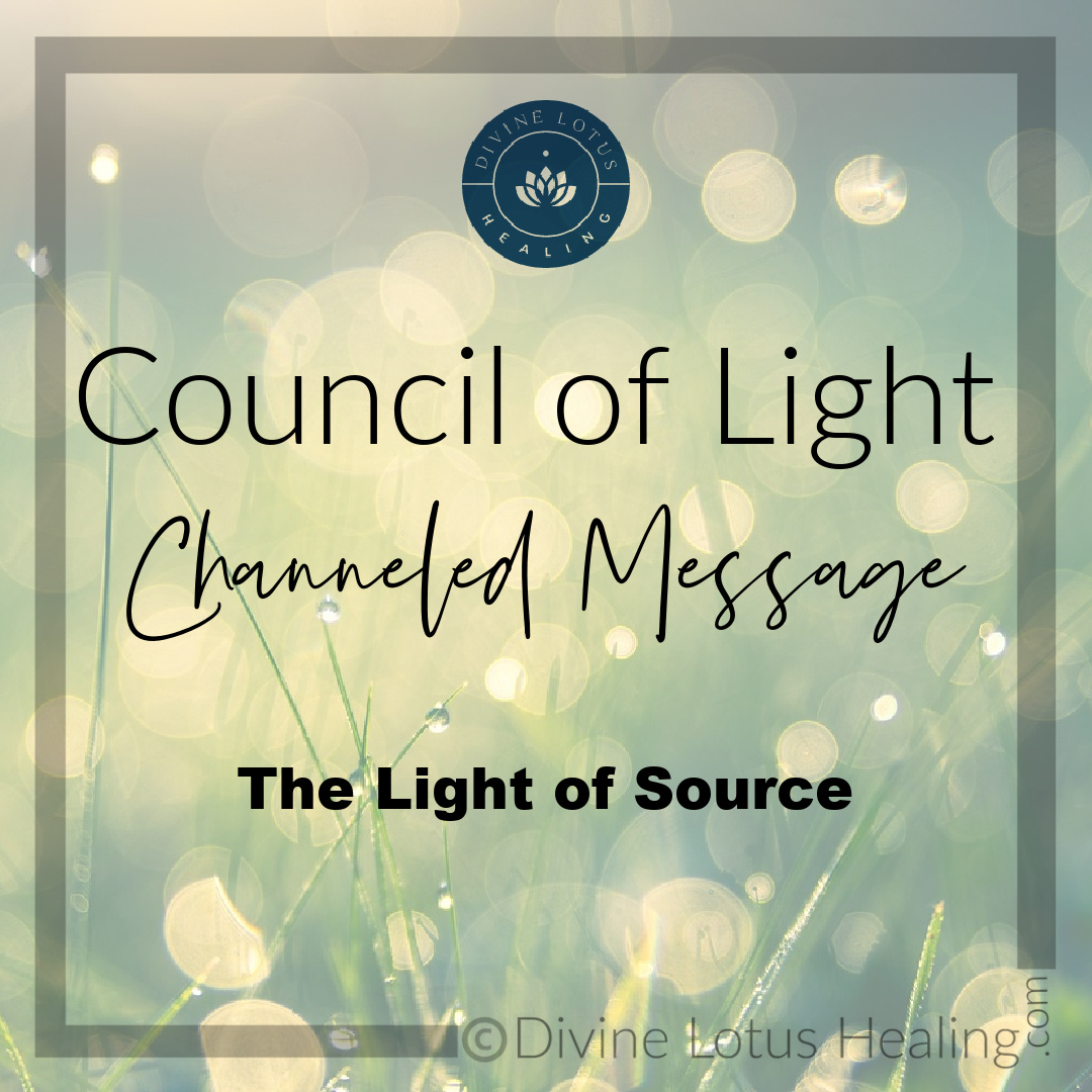 The Light of Source Channeled Message