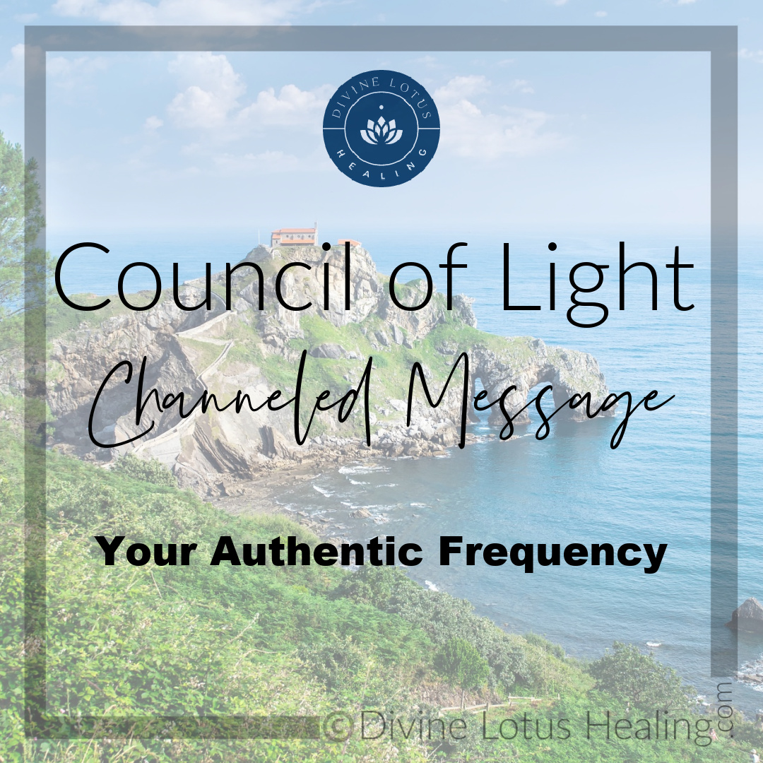 Your Authentic Frequency Channeled Message