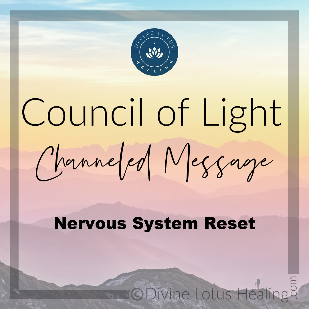Nervous System Reset Channeled Message
