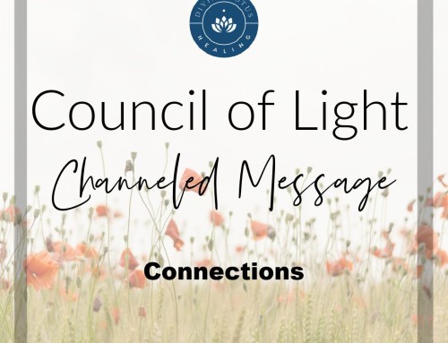 Connections Channeled Message